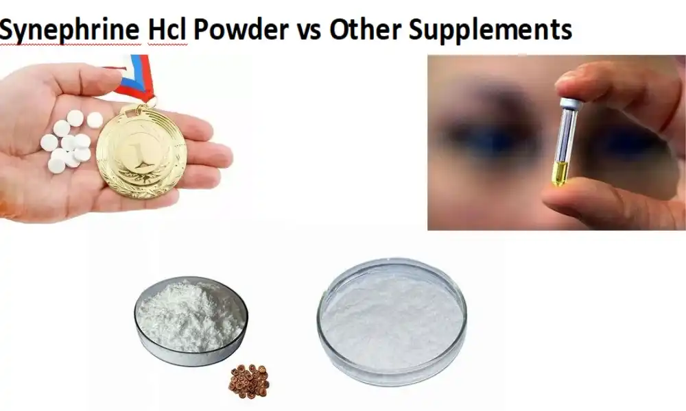 Synephrine Hcl Powder vs Other Supplements